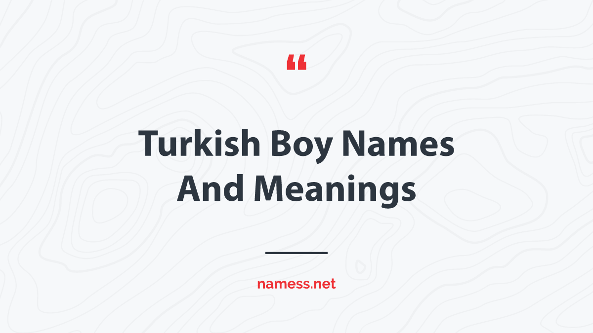 Turkish Boy Names And Meanings